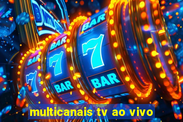 multicanais tv ao vivo