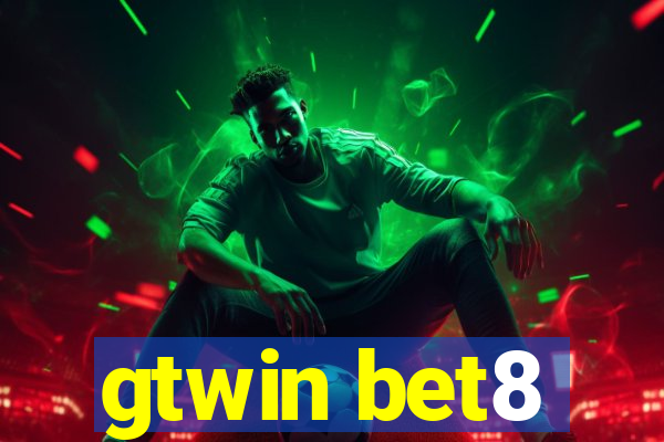 gtwin bet8