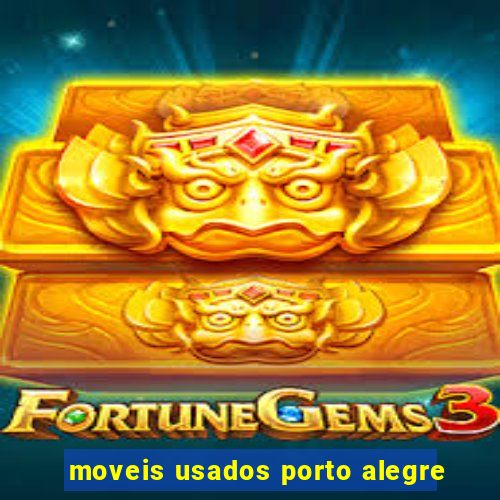 moveis usados porto alegre