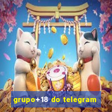 grupo+18 do telegram