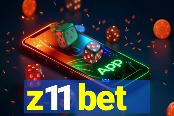z11 bet