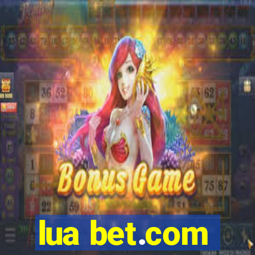 lua bet.com