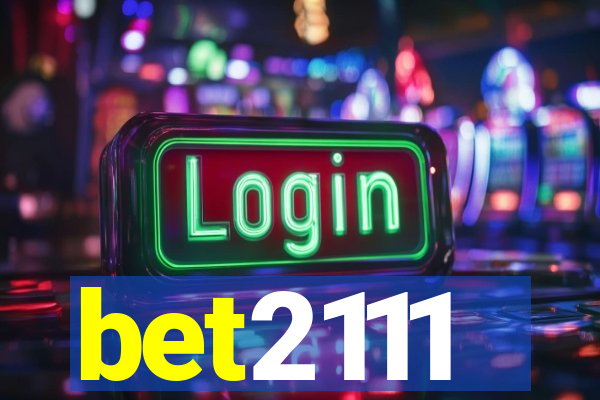 bet2111