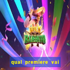 qual premiere vai passar o jogo do bahia