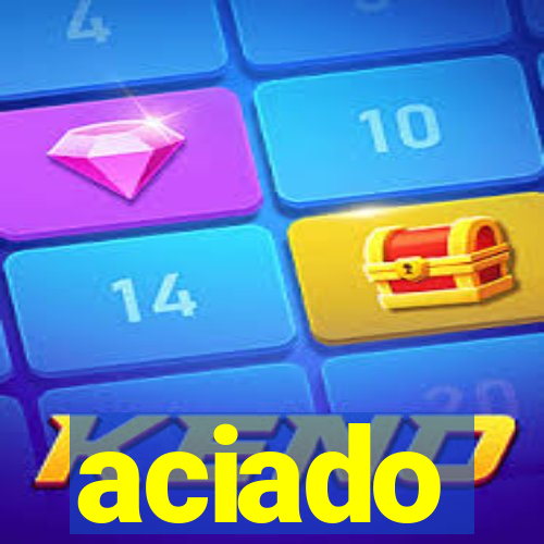 aciado