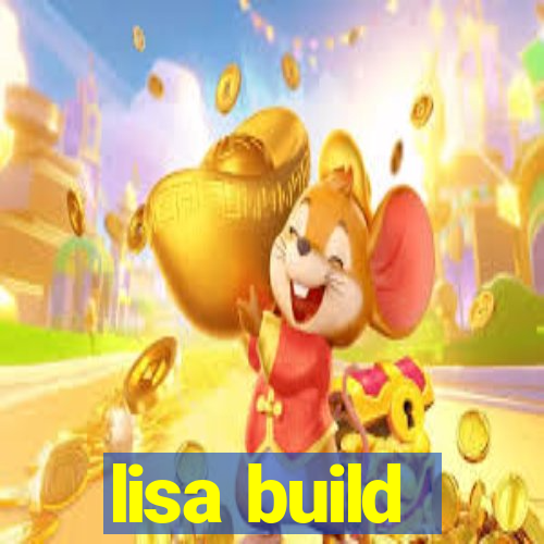 lisa build