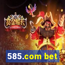 585.com bet