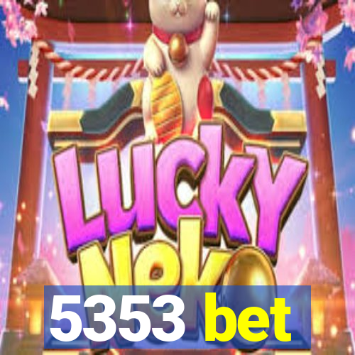 5353 bet
