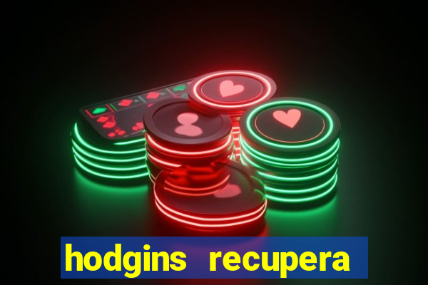 hodgins recupera sua fortuna