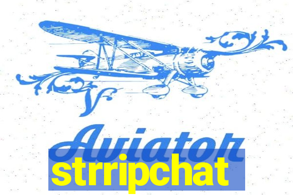 strripchat