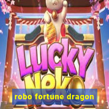 robo fortune dragon