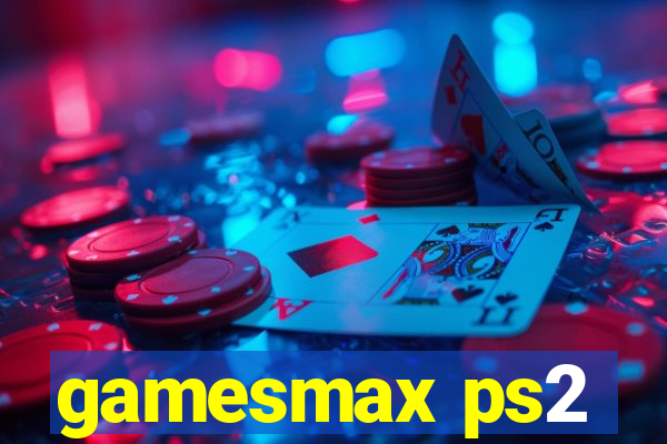 gamesmax ps2