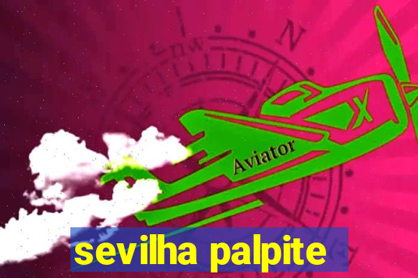 sevilha palpite