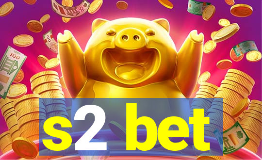 s2 bet