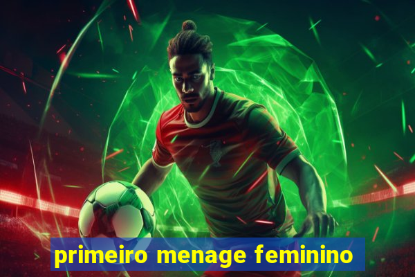 primeiro menage feminino