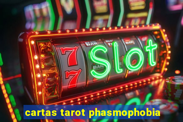 cartas tarot phasmophobia