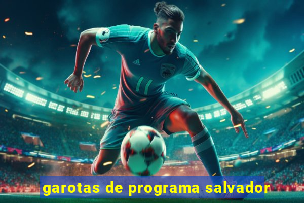 garotas de programa salvador