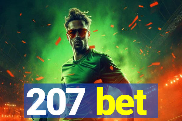 207 bet