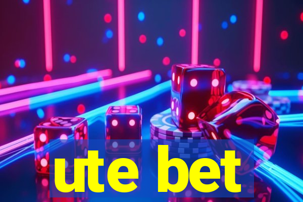 ute bet
