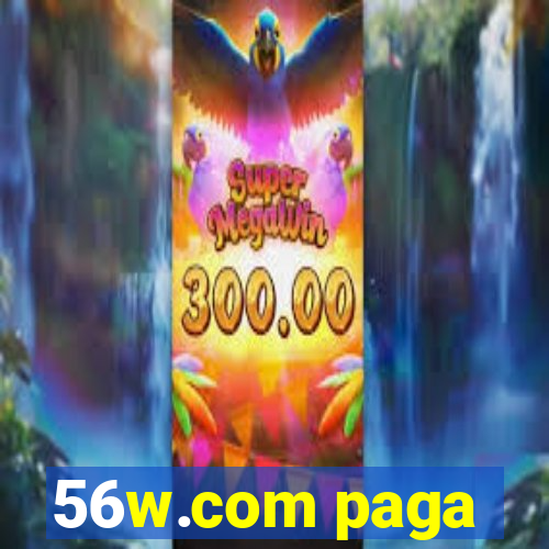 56w.com paga