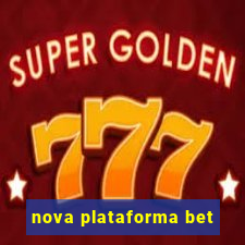 nova plataforma bet