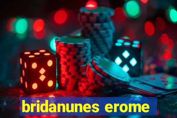 bridanunes erome