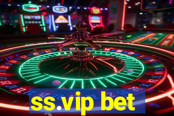 ss.vip bet