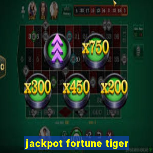 jackpot fortune tiger