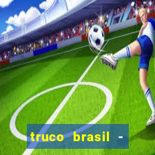 truco brasil - truco online