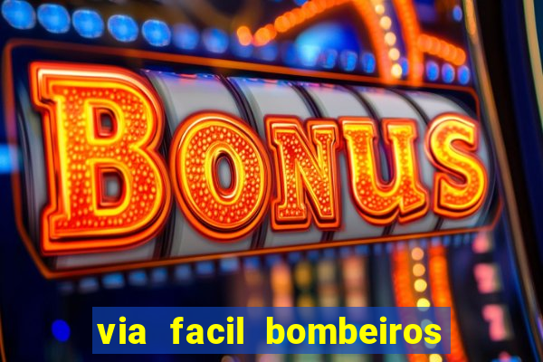 via facil bombeiros são paulo