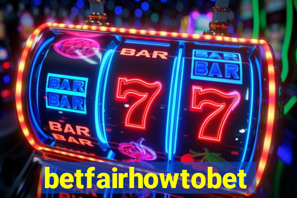 betfairhowtobet