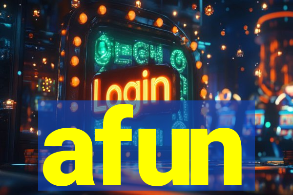 afun