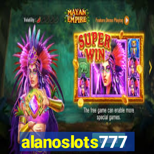 alanoslots777