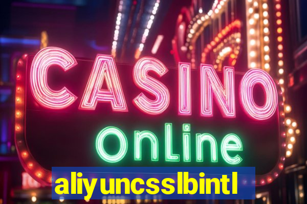 aliyuncsslbintl.com