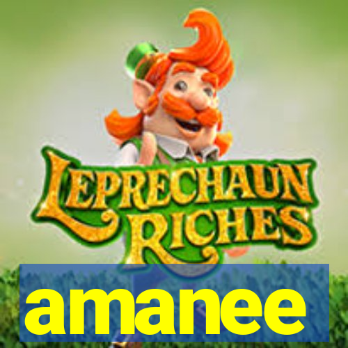 amanee