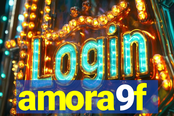 amora9f