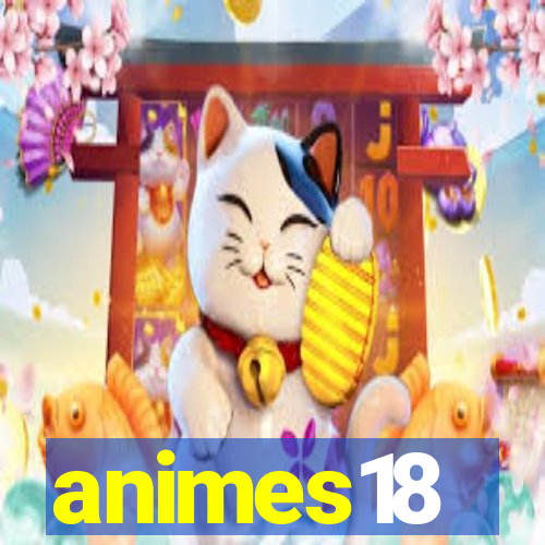 animes18