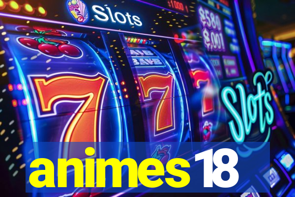 animes18
