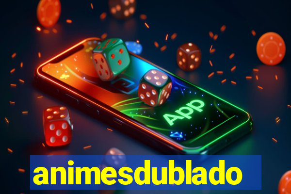 animesdublado