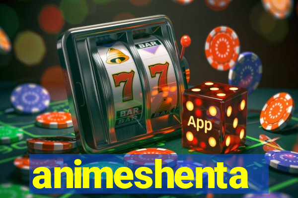 animeshenta