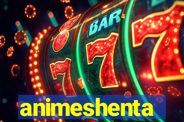 animeshenta