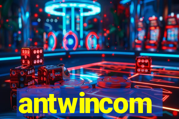antwincom