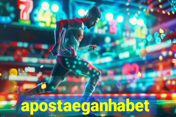apostaeganhabet