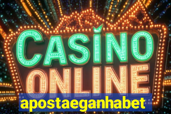 apostaeganhabet