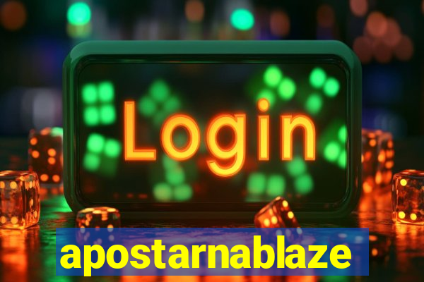 apostarnablaze