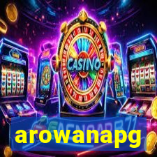 arowanapg