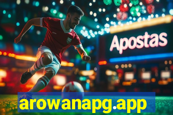arowanapg.app