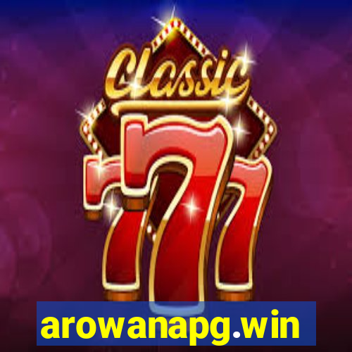 arowanapg.win