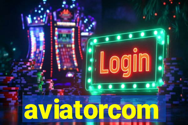 aviatorcom