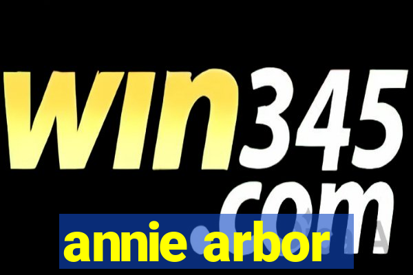 annie arbor
